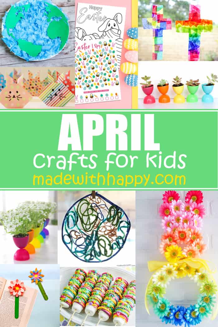 April Crafts For Kids - Easter, Spring, and Earth Day Crafts & More